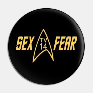 TV 14 Sex Fear Pin