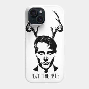 Eat the Rude Phone Case