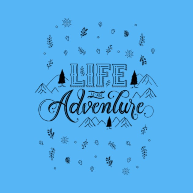 Life is an Adventure by florifama