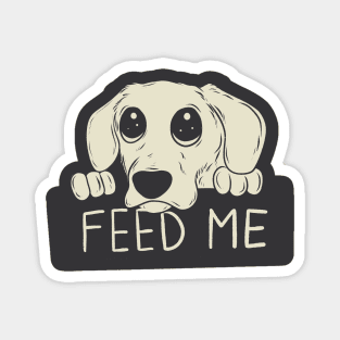 Feed me! Magnet