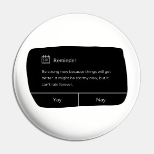 Reminder: Be Strong Now Pin