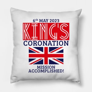 King’s Coronation / 6th May 2023 / Mission Accomplished (Red) Pillow