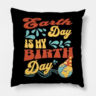 Earth Day is My Birthday - Planetary Birthday Bash Pillow