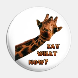 say what now giraffe funny meme Pin