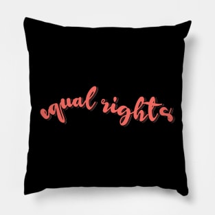 Equal Rights Pillow