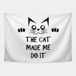 The Cat Made Me Do It | Cute Cat Tapestry