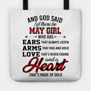 God Said Let There Be May Girl Who Has Ears Arms Love Tote