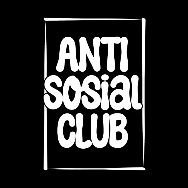 Anti social club by Kuturupiah