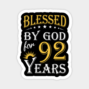 Blessed By God For 92 Years 92nd Birthday Magnet