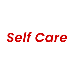 Self Care - T-Shirt T-Shirt