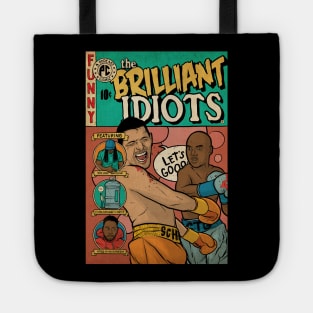 Brilliant Idiots Tote