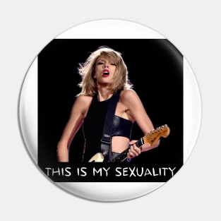 This Is My Sexuality - TS Pin