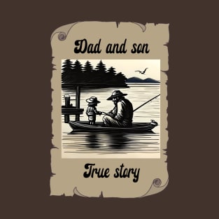 Dad and son are fishing on a boat T-Shirt