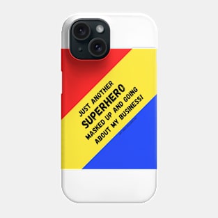 Just Another Superhero Mask Phone Case