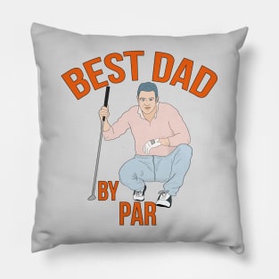 Best Dad By Par Pillow