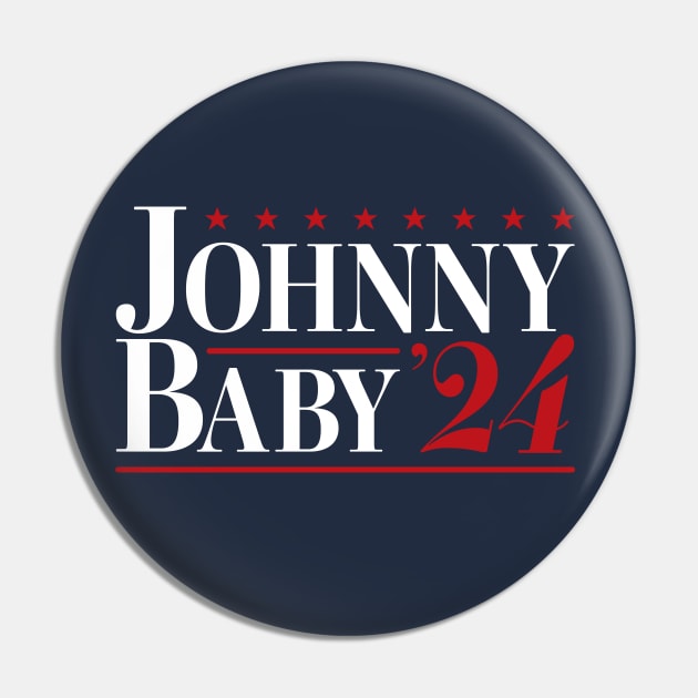 Johnny Baby '24 Funny Election 2024 Pin by figandlilyco