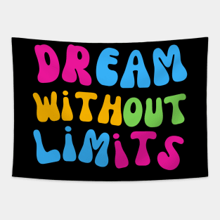 Dream Without Limits Tapestry