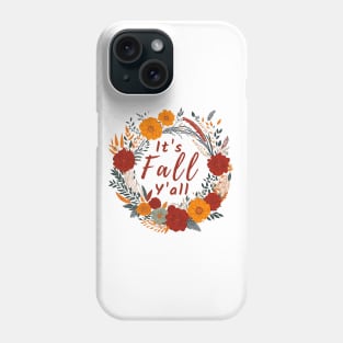 Its Fall Yall Phone Case