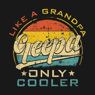 Geepa Like Grandpa Only Cooler Funny Farther's Day T-Shirt