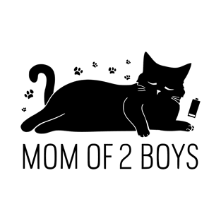 Mom of 2 Boys Funny Mother's Day with Tired Cat T-Shirt