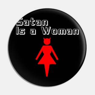 Satan is a WHAT?! Pin