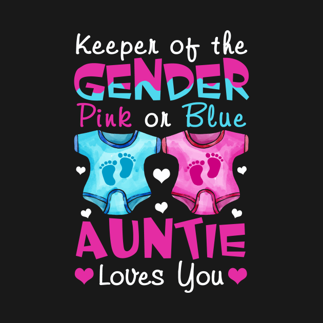 Keeper Of The Gender Auntie Loves You Baby Announcement Aunt by Xonmau