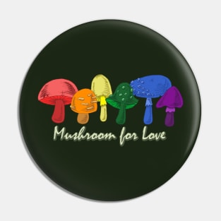 Mushroom for Love - Subtle Rainbow LGBTQ+ Pride Pin