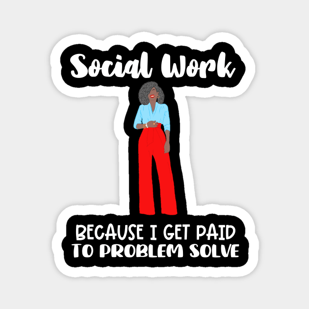 Black Social Worker Magnet by Chey Creates Clothes