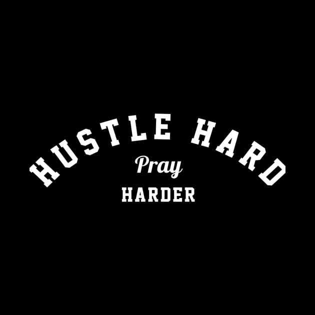 humor sayings gift idea 2020 : hustle hard pray harder by flooky