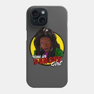 You in Danger Girl Phone Case