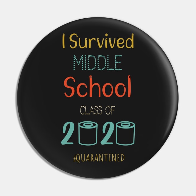 I Survived Middle School Funny Quarantine Graduation Gift, Middle School Grade Design Pin by WassilArt