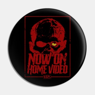 Now on Home Video (Crimson Edition) Pin