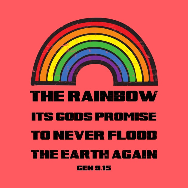 The rainbow its God's promise to never flood the earth again, from genesis 9:15 black text by Selah Shop