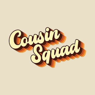 Retro Vintage 70s Groovy Calligraphy Cousin Squad T-Shirt