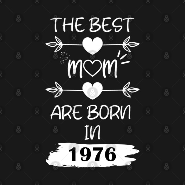 The Best Mom Are Born in 1976 by Teropong Kota