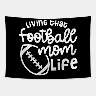 Living That Football Mom Life Cute Funny Tapestry