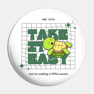 Take it easy Pin