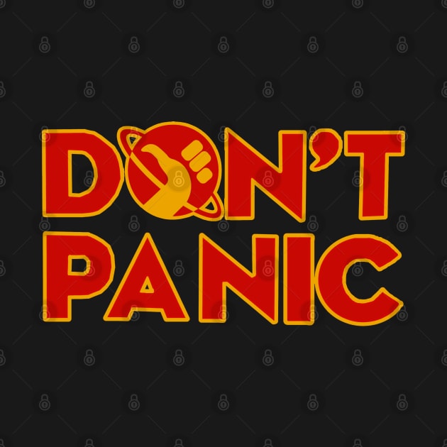 Don't panic The Hitchhiker's Guide to the Galaxy Dont Panic TShirt