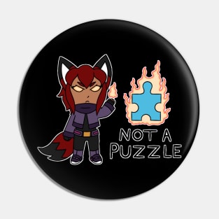 Rubi Not a Puzzle Pin