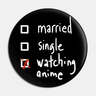 Anime addict status Pin