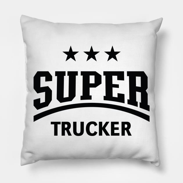 Super Trucker (Truck Driver / Truckman / Black) Pillow by MrFaulbaum