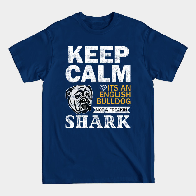 Disover English Bulldog-Not A Freaking Shark - English Bulldog - T-Shirt