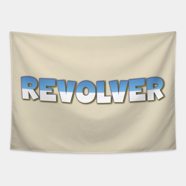 REVOLVER TEXT Tapestry by Easy On Me