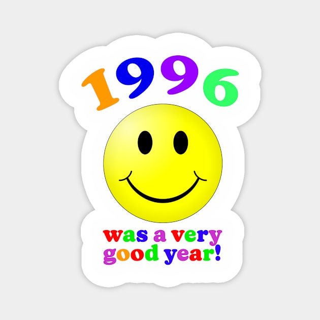 1996 Was A Very Good Year Magnet by Vandalay Industries