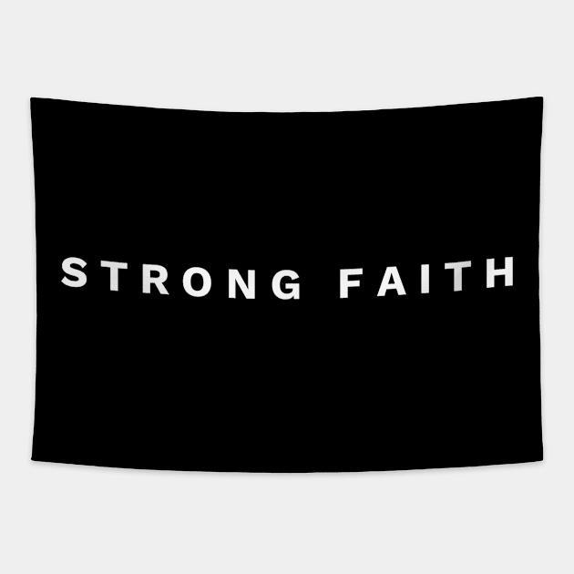 Strong Faith - Christian Tapestry by ChristianShirtsStudios