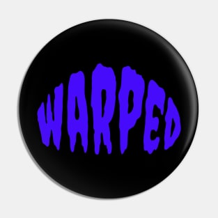 Warped Pin