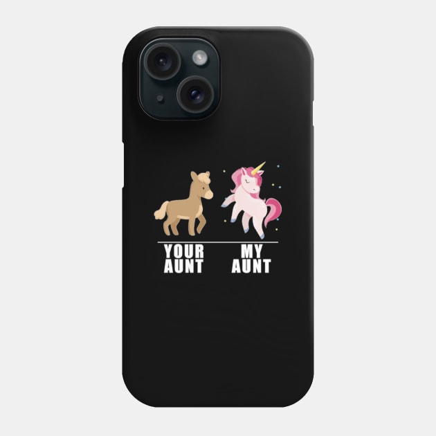 Your Aunt My Aunt Unicorn- Phone Case by Xizin Gao