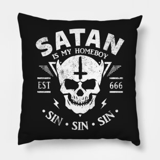 SATAN IS MY HOME BOY - SATANIC, SATANISM AND THE OCCULT Pillow