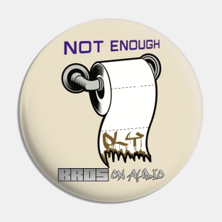 Not Enough Ply - BROS on Audio Pin