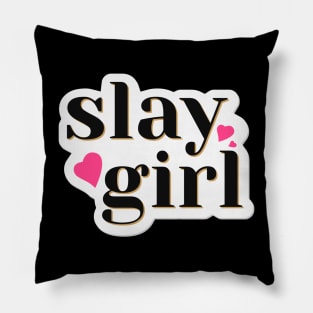 Slay Girl Word Fashion Design Pillow